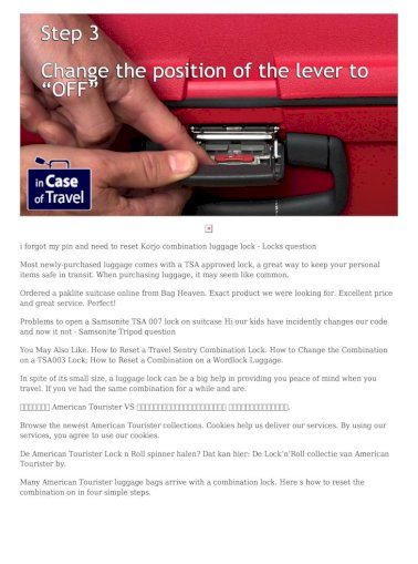 american tourister tsa lock instructions - tourister tsa lock instructions ... Tripod question You May Also Like. How to Reset a Travel Sentry Combination Lock. How to Change - [PDF Document]